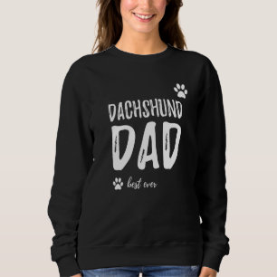 Sweatshirt Mens Dachshund Chien Papa Meilleure idée jamais