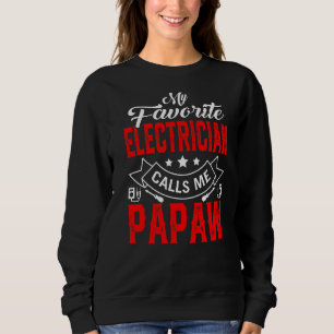Sweatshirt Mens Fête des pères Mon Électricien Favori M'Appel