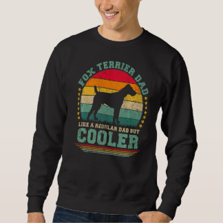 Sweatshirt Mens Fox Terrier Papa Comme Un Père Régulier Mais