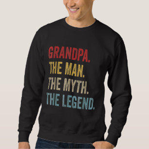 Sweatshirt Mens Grand-père L'homme Le Mythe La Légende Le Pèr