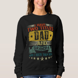 Sweatshirt Mens Grand-Père Pour Hommes J'Ai Deux Titres Papa