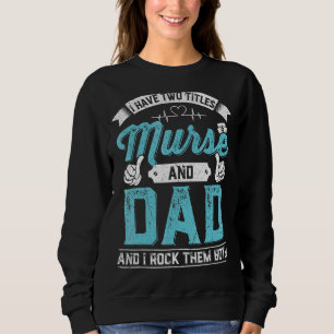 Sweatshirt Mens J'Ai Deux Titres Murse Et Papa Les Rock Bot