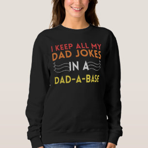 Sweatshirt Mens Je Garde Tout Mon Père Plaisanter Dans Un Pap