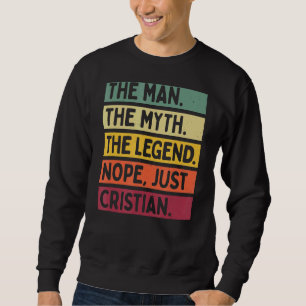 Sweatshirt Mens L'Homme Le Mythe La Légende Non Juste Cristia