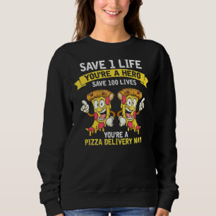 Sweatshirt Mens Livraison de pizza Homme Sauvez des vies Hero