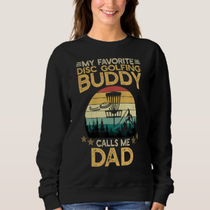 Sweatshirt Mens My Favori Disque Golfing Buddy m'appelle Papa