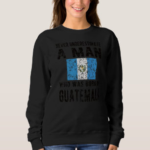 Sweatshirt Mens Nés Au Guatemala Drapeau Guatémaltèque