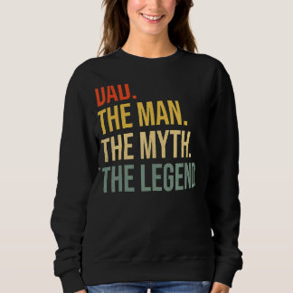 Sweatshirt Mens Papa Fête des pères Papa L'Homme Le Mythe La