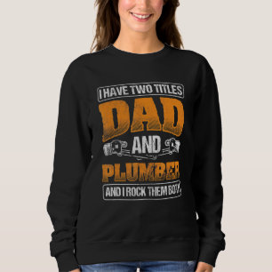 Sweatshirt Mens Papa Rock Les Deux Pipeaux Plomberie Plomberi