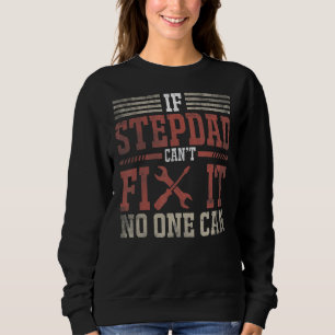Sweatshirt Mens Si Stepdad Ne Peut Pas Le Corriger Personne N