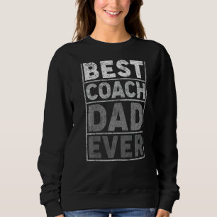 Sweatshirt Mens Style Vintage Meilleur Entraîneur Papa Jamais
