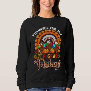 Sweatshirt Merci Pour Mes Dindons De 7E Année Arc-En-Ciel Pla