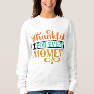 SWEATSHIRT MERCI POUR TOUS LES MOMENTS GRÂCE À