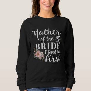 Sweatshirt Mère de la mariée J'aimais son premier mariage drô