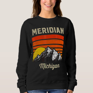 Sweatshirt Meridian Michigan Hometown City State Usa