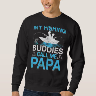Sweatshirt Mes amis de pêche appellent Papa père de pêche