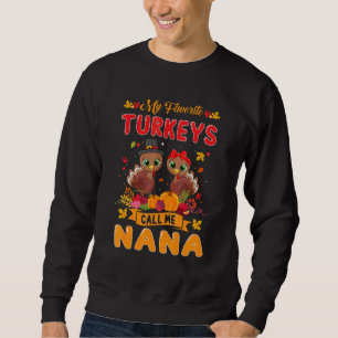 Sweatshirt Mes Dindons Préférés M'Appelent Nana Cute Famille