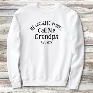Sweatshirt Mes Gens Préférés M'Appelent Grand-Père Est. Année