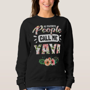 Sweatshirt Mes Gens Préférés M'Appelent Yaya Grandma Pour Fem