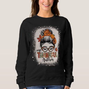 Sweatshirt Messy Bun Un Auteur Remerciant Thanksgiving Journa