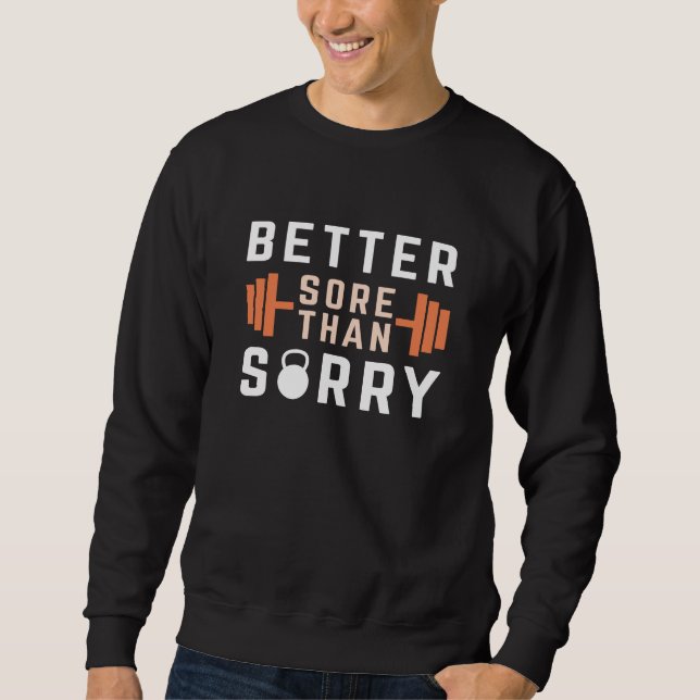 Sweatshirt Mieux vaut souffrir que désolé (Devant)
