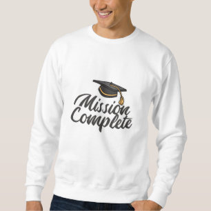 Sweatshirt Mission d'obtention du diplôme terminée
