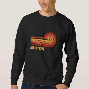 Sweatshirt Mission San Francisco California Retro Vintage