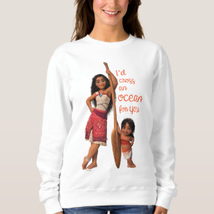 Sweatshirt Moana & Simea : Je traverserais un océan pour vous