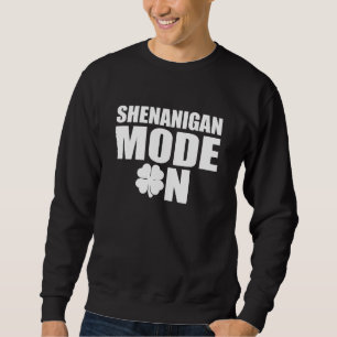 Sweatshirt Mode Shenanigan
