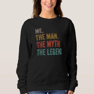 Sweatshirt Moi L'Homme Le Mythe La Légende Vintage Retro 2
