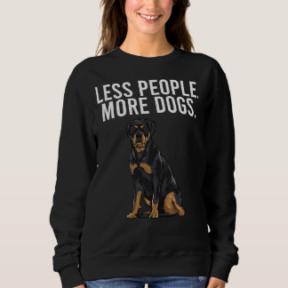 Sweatshirt Moins de gens Plus de chiens Rottweiler Introverti