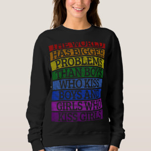 Sweatshirt Mois gay pride Lgbt Le Monde A De Plus Gros Problè