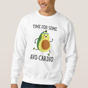 Sweatshirt Moment pour un peu d'Avo-Cardio