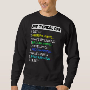 Sweatshirt Mon codage de programmation journalière typique