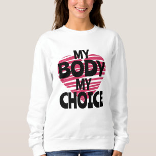 Sweatshirt Mon Corps Mon Choix