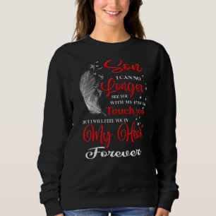 Sweatshirt Mon Fils Au Ciel Je Te Sentirai Dans Mon Coeur Pou