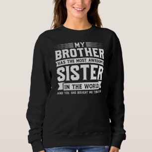 Sweatshirt Mon Frère A La Soeur Sis 1 La Plus Merveilleuse