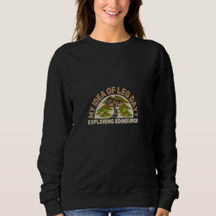 Sweatshirt Mon idée de Jour de la Jambe à explorer Edimbourg