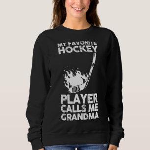 Sweatshirt Mon Joueur De Hockey Favori M'Appelle Grand-Mère