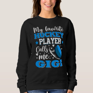 Sweatshirt Mon joueur de hockey favori m'appelle la D de ma m