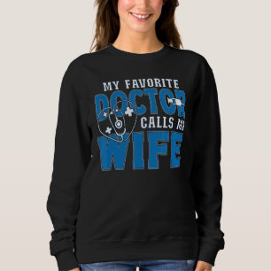 Sweatshirt Mon Médecin Favori M'Appelle Femme Médicale