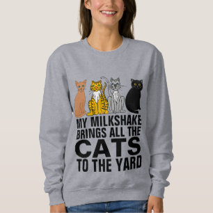 SWEATSHIRT MON MILKSHAKE APPORTE DES CHATS À YARD CAT T-SHIRT