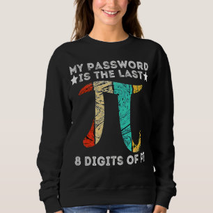 Sweatshirt Mon Mot De Passe Est Un Chiffre Dernier De Pi Happ