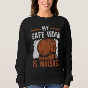Sweatshirt Mon mot de passe est Whiskey Whisky Boire de l'alc