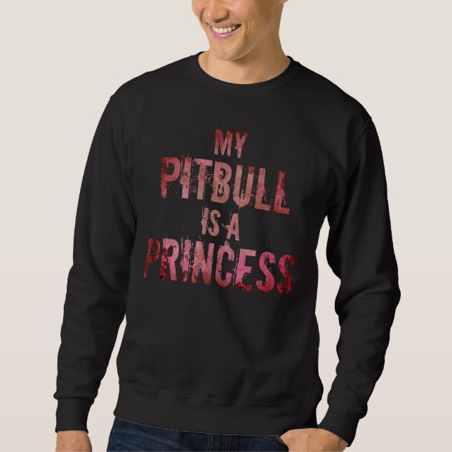 Sweatshirt Mon Pitbull Est Une Princesse (Devant)