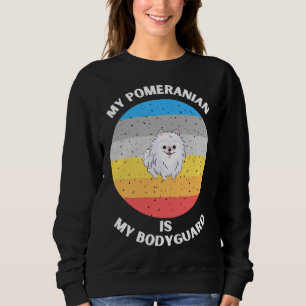 Sweatshirt Mon Poméranien est mon garde du corps