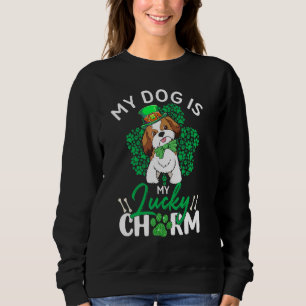 Sweatshirt Mon Shih Tzu Est Mon Lucky Charm Chien Jour de la