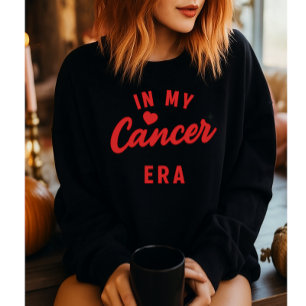 Sweatshirt mon sweat-shirt de l'ère du Cancer, cadeau d'anniv