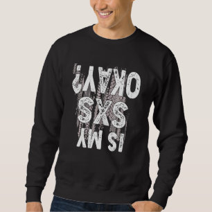 Sweatshirt Mon SxS est-il correct SxS côte à côte UTV