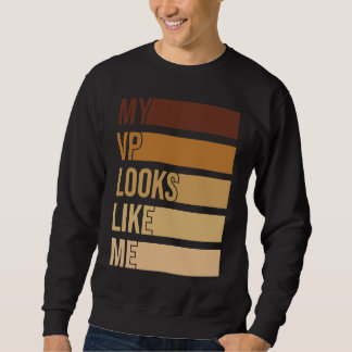 Sweatshirt Mon VP ressemble à moi